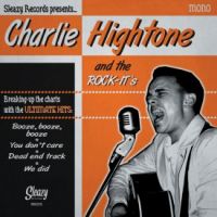 Charlie Hightone and The Rock-Its - Breaking Up The Charts / Once In A Blue Moon