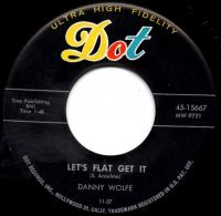 Danny Wolfe - Lets Flat Get It