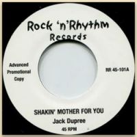 Jack Dupree - Shakin Mother For You