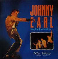 Johnny Earl and The Jordanaires - My Way