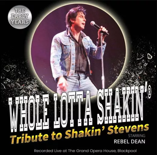 Rebel Dean - Whole Lotta Shakin', Tribute to Shakin' Stevens, The Early Years