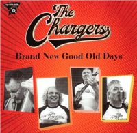 Chargers, The - Brand New Good Old Days