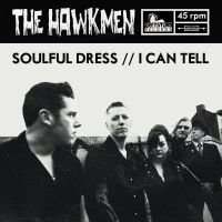 Hawkmen, The - Soulful Dress