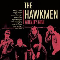 Hawkmen, The - When Its Gone