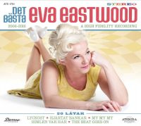 Eva Eastwood - Det Bästa 2006-2016