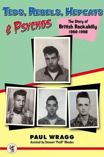 Teds, Rebels, Hepcats & Psychos