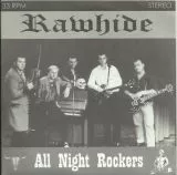 Rawhide - All Night Rockers