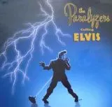 Paralyzers, The - Calling Elvis