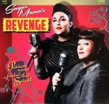 Sugar Mama's Revenge - Poison Never Tasted That Sweet