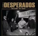 Desperados, The - Welcome The Night