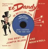 Jake Calypso & his Red Hot - The Best In Jumpin Blues And Rock 'n' Roll