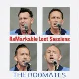 Roomates - ReMarkable Lost Sessions