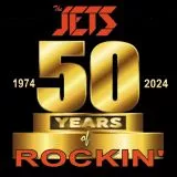 Jets, The - 50 Years Of Rockin'