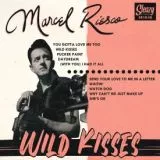 Marcel Riesco - Wild Kisses