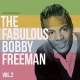 Bobby Freeman - The Fabulous Vol.2