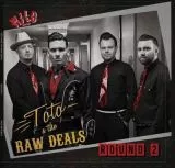 Toto & The Raw Deals - Round 2