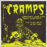 Cramps - Sometimes Good Guys Don't Wear White