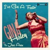 Gina Haley with The Jive Aces - I've Got A Feelin'