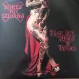 Dukes Of Tijuana - Tough Love, Taboos 'n' Tattoos