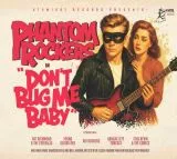 V/A - Phantom Rockers Vol.1 (Don't Bug Me Baby)