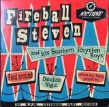 Fireball Steven and his Southern Rhythm Boys - Fool Around