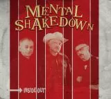 Mental Shakedown - Inside Out