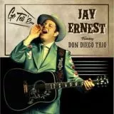 Jay Ernest feat. Don Diego Trio - Go Tell 'Em