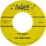 Orbitunes, The - Miss Mamie