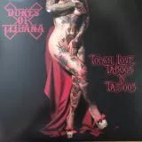 Dukes Of Tijuana - Tough Love, Taboos 'n' Tattoos