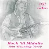 Iain 'Houndog' Terry - Rock 'Til Midnite