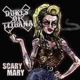 Dukes Of Tijuana - Scary Mary