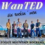 Foggy Mountain Rockers - WanTed