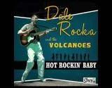 Dale Rocka and The Volvanoes - Hot Rockin' Baby