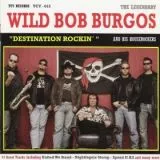 Wild Bob Burgos - Destination Rockin'