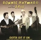 Ronnie Hayward and his Trio - Gotta Git It On