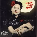 Lil' Esther and her Tinstars - Gone Is My Mind