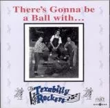 Texabilly Rockets - There\'s Gonna Be A Ball With …