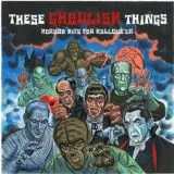V/A - These Ghoulish Things - Horror Hits For Halloween