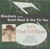 Rimshots meets Rusti Steel & The Tin Tax - Tribute To Hank Williams