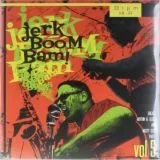 V/A - The Jerk Boom! Bam! Vol. 5 (Greasy Rhythm 'n Blues and Nasty Soul Party)