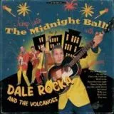 Dale Rocka & The Volcanoes - The Midnight Ball