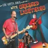 Greased Lightning - You Gotta Rock With