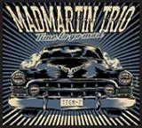 Madmartin Trio - Time To Go Mad
