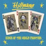 Hillmans, The - Kings Of The Weald Frontier