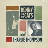 Benny and the Cats meet Charlie Thompson