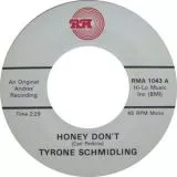 Tyrone Schmidling - Honey Don't