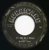 Blacky Vale - If I Had Me A Woman