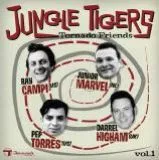 Jungle Tigers - Tornado Friends Vol. 1
