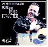 Carl and The Rhythm All Stars - Gone But Not Forgotten