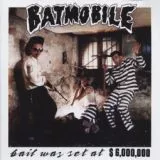 Batmobile - Bail Was Set at $ 6.000.000